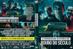 A Verdadeira Historia do Roubo do Seculo