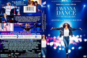 I Wanna Dance with Somebody A História de Whitney Houston