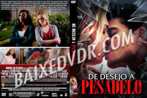 De Desejo a Pesadelo