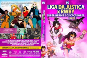 Liga da Justiça x RWBY – Super-Heróis e Caçadores – Parte 2