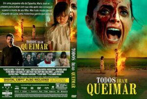 Todos Irão Queimar 2025 DVD-R AUTORADO+LABEL Todos Irão Queimar