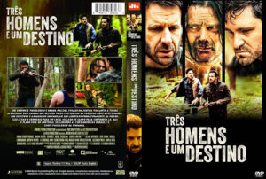 Três Homens e um Destino